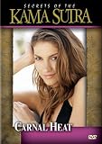 Secrets of the Kama Sutra: Carnal Heat