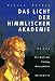 Collectible : Das Licht der Himmlischen Akademie. Die Welt des Philipp Melanchthon