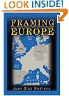 Framing Europe: Attitudes to European Integration in Germany, Spain, and the United Kingdom (Princeton Studies in Cultural Sociology)