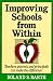 Books : Improving Schools from Within: Teachers, Parents, and Principals Can Make the Difference (Jossey-Bass Education Series)