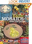Easy Mosaics for Your Home and Garden