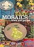 Easy Mosaics for Your Home and Garden