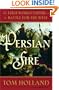Persian Fire: The First World Empire and the Battle for the West