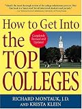 How to Get Into the Top Colleges,
Richard Montauk