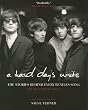 A Hard Day's Write, 3e: The Stories Behind Every Beatles Song
