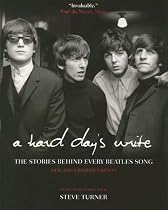 A Hard Day's Write: The Stories Behind Every Beatles Song, 3rd Edition