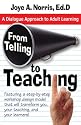 From Telling to Teaching: A Dialogue Approach to Adult Learning