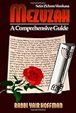 Mezuzah - A Comprehensive Guide: Sefer Zichron Shoshana