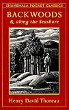 Backwoods and Along the Seashore