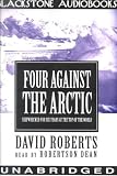 Four Against the Arctic: Shipwrecked for Six Years at the top of the world