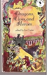 Dragons, Elves, and Heroes