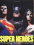 : Super Heroes: The DC Comics Universe of Alex Ross: 30 Postcards
