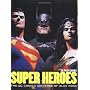 Super Heroes: The DC Comics Universe of Alex Ross