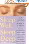 Sleep Well, Sleep Deep: How Sleeping Well Can Change Your Life