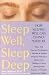 Sleep Well, Sleep Deep: How Sleeping Well Can Change Your Life