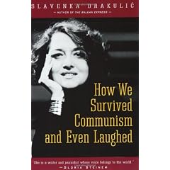 How We Survived Communism and Even Laughed