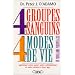 4 Groupes sanguins - 4 Modes de vie : Un programme personnalis� pour optimiser votre sant�, votre m�tabolisme