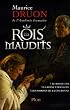 Les Rois maudits, Tome 1 : Le roi de fer ; La reine �trangl�e ; Les poisons de la couronne