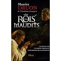 Les Rois maudits, Tome 1 : Le roi de fer ; La reine �trangl�e ; Les poisons de la couronne