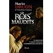 Les Rois maudits, Tome 1 : Le roi de fer ; La reine �trangl�e ; Les poisons de la couronne