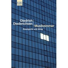 Musikzimmer: Avantgarde und Alltag. Mit gro�er Diskographie