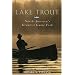 Lake Trout: North America's Greatest Game Fish