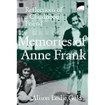 Memories of Anne Frank: Reflections of a Childhood Friend book cover
