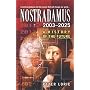 Nostradamus 2003-2025 : A History of the Future