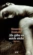 Als g�be es mich nicht: Roman