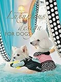 Luxurious design for dogs