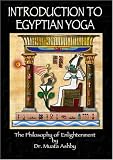 Introduction to Egyptian Yoga