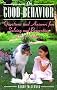 On Good Behavior: Questions and Answers on Solving and Preventing Dog Problems