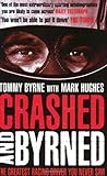 Crashed and byrned : the greatest racing driver you never saw