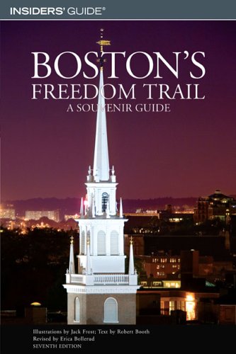 Boston's Freedom Trail, 7th: A Souvenir Guide