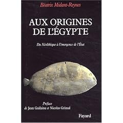 Aux origines de l'Egypte. Du N�olithique � l'�mergence de l'Etat.