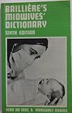 Baillière's midwives' dictionary