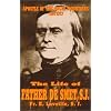The Life of Father de Smet: Apostle of the Rocky Mountains (1801-1873)