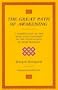 The Great Path of Awakening: A Commentary on the Mahayana Teaching of the Seven Points of Mind Training