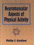 Neuromuscular Aspects of Physical Activity
