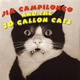 Jim Campilongo And The 10 Gallon Cats
