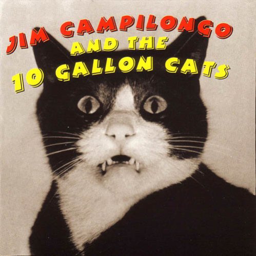 Jim Campilongo And The Gallon Cats