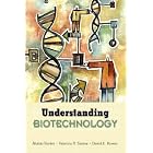 Understanding Biotechnology by  Aluizio/ Santos, Fabricio R./ Bowen, David E. Borem