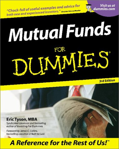 Mutual Funds For Dummies?, by Eric Tyson Mutual Funds For Dummies?, by Eric Tyson