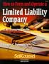 How to Form and Operate a Limited Liability Company: A Do-It-Yourself Guide (Self-Counsel Legal Series)