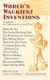 World's Wackiest Inventions