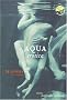 Aqua Erotica: 18 Stories for a Steamy Bath