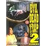 Evil Dead Trap 2 [1991]
