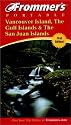 Frommer's Portable Vancouver Island, the Gulf Islands and San Juan Islands