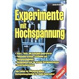 Experimente mit Hochspannungvon "Jochen Kronj�ger"