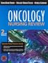 Oncology Nursing Review (Jones and Bartlett Series in Oncology)